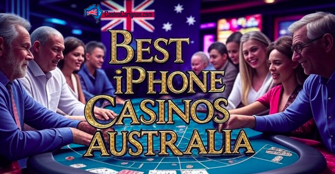 Best iPhone Casinos Australia